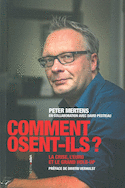 Comment osent-ils?